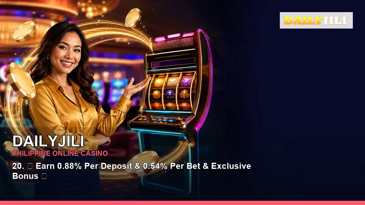 DAILYJILI online casino and slot games for Philippine players